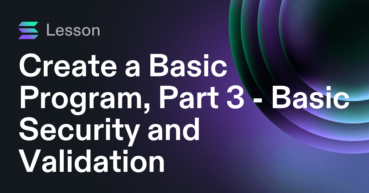 Create a Basic Program, Part 3 - Basic Security and Validation