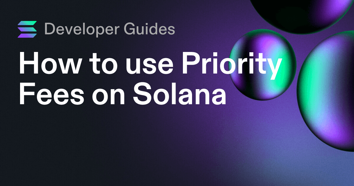 How to use Priority Fees on Solana