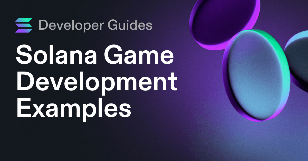 Solana Game Development Examples