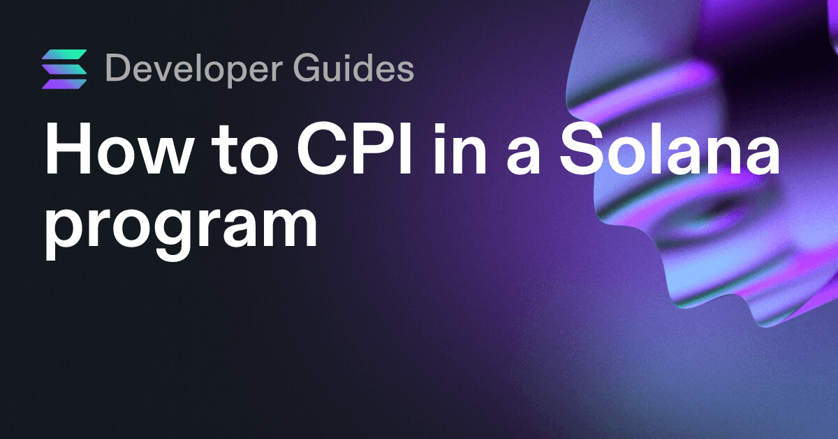 How to CPI in a Solana program