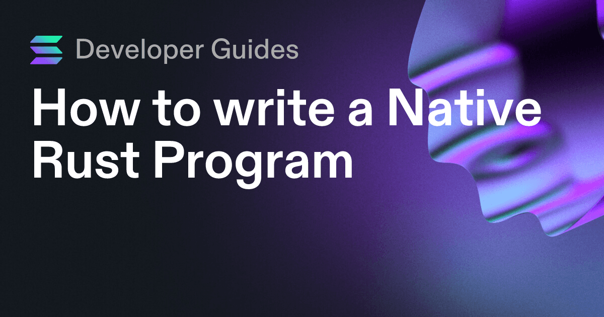 How to write a Native Rust Program