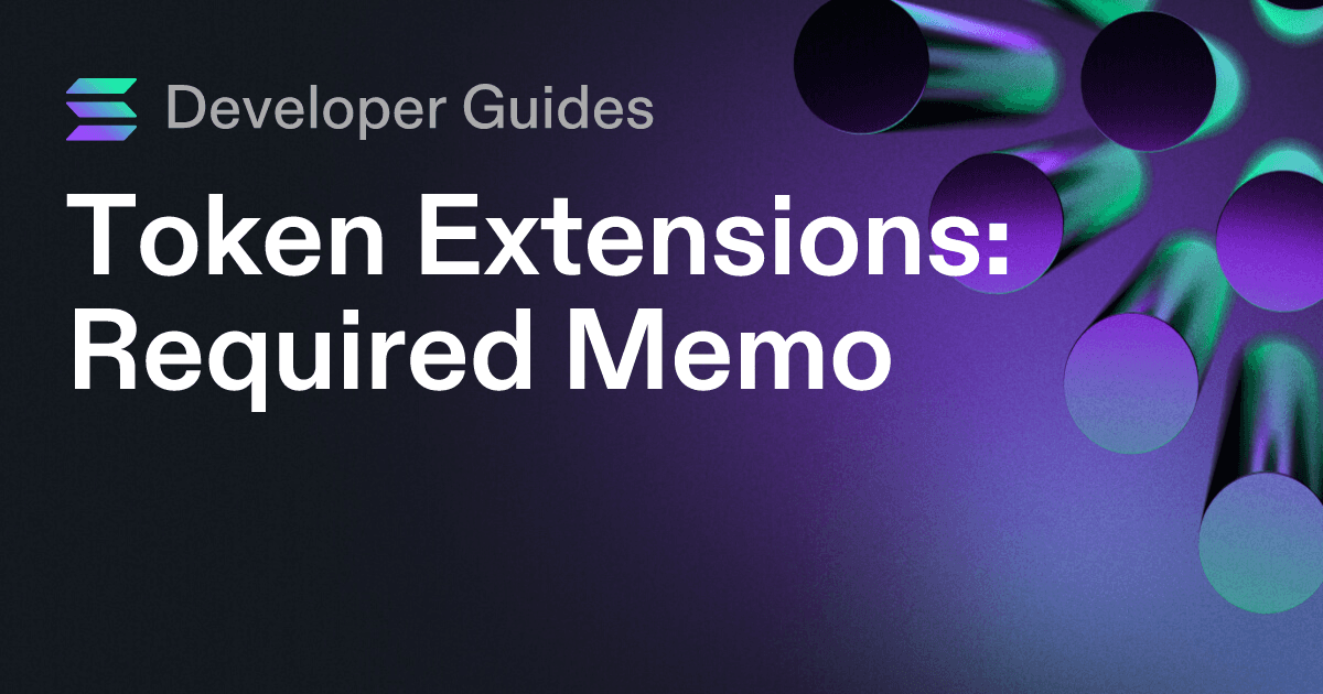 How to use the Required Memo token extension